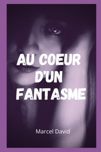 Au coeur d'un fantasme