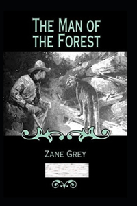 The Man of the Forest Annotated