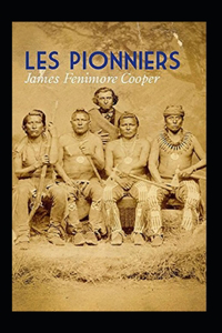 Les Pionniers Annoté