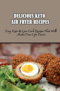 Delicious Keto Air Fryer Recipes