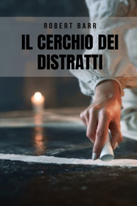 Il cerchio dei distratti