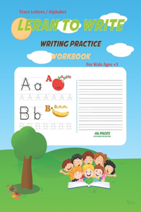 Trace Lettre Alphabet Leran to write . writing Practice workbook for kids ages 3+