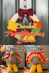 Crochet Thanksgiving Décor
