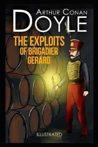 The Exploits of Brigadier Gerard Illustrated