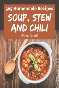 365 Homemade Soup, Stew and Chili Recipes