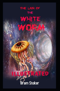 The Lair of the White Worm Illustrated