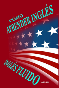 Cómo Aprender Inglés