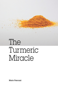 The Turmeric Miracle