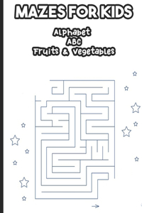 Mazes for Kids Alphabet ABC Fruits & Vegetables
