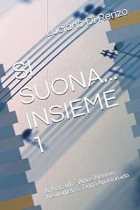 Si Suona... Insieme 1
