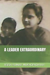 Leader Extraordinary