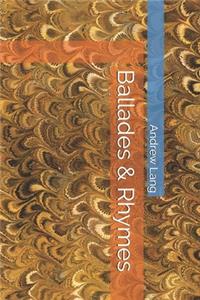 Ballades & Rhymes