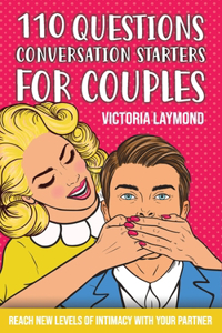 110 Questions Conversations Starters for Couples