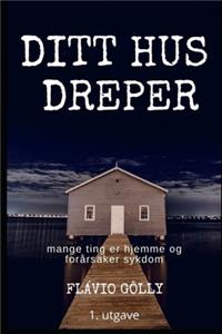 Ditt Hus Dreper