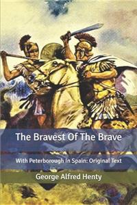 The Bravest Of The Brave