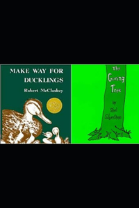 Make Way for Ducklings and The Giving Tree