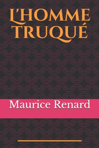 L'homme truqué