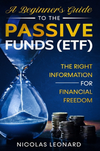 Beginner's Guide to the Passive Funds (Etf)