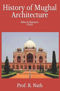 History of Mughal Architecture