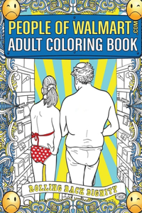 People of Walmart.com Adult Coloring Book Rolling Back Dignity