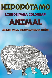 Libros para colorear - Libros para colorear para niños - Animal - Hipopótamo
