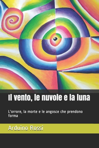 vento, le nuvole e la luna