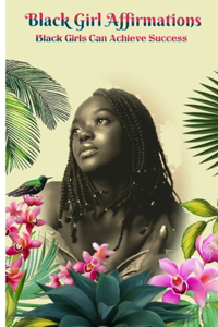 Black Girl Affirmations