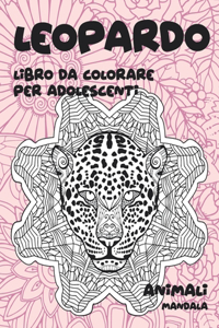 Libro da colorare per adolescenti - Mandala - Animali - Leopardo