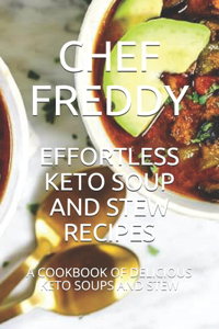 Effortless Keto Soup and Stew Recipes