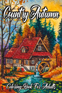 Country Autumn Coloring Book For Adults