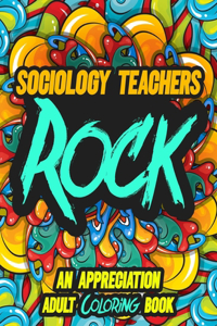 Sociology Teachers Rock