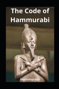 The Code of Hammurabi illustrated