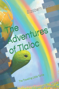 Adventures of Tlaloc