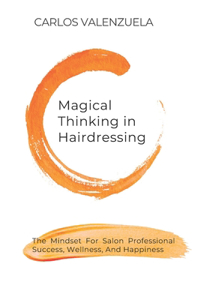 Magical Thinking in Hairdressing