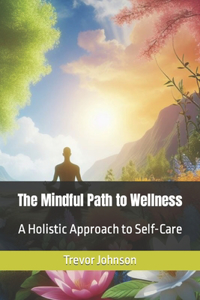 Mindful Path to Wellness