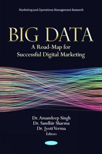 Big Data: A Road-Map for Successful Digital Marketing (Marketing and Operations Management Research)