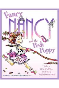 Fancy Nancy and the Posh Puppy