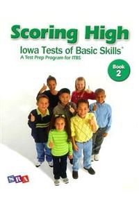 Scoring High on the ITBS,  Student Edition, Grade 2