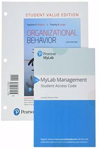 Organizational Behavior, Student Value Edition Plus Mylab Management with Pearson Etext -- Access Card Package