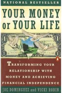 Your Money or Your Life