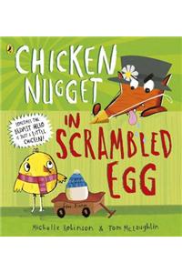 Chicken Nugget: Scrambled Egg