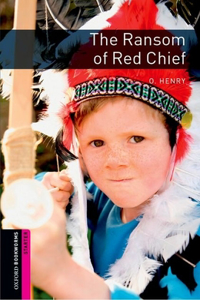Oxford Bookworms Library: The Ransom of Red Chief