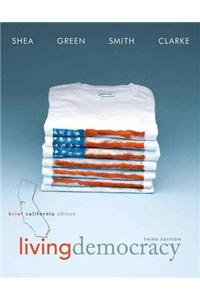 Living Democracy, Brief California Edition Plus MyPoliSciLab -- Access Card Package with eText -- Access Card Package