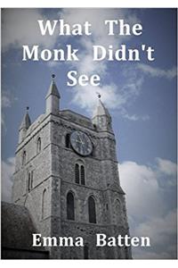What the Monk Didn't See