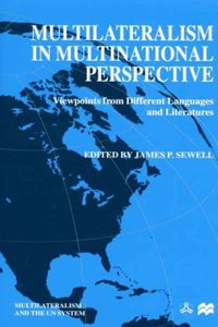 Multilateralism in Multinational Perspective: Viewpoints from Different Languages and Literatures (International Political Economy Series)