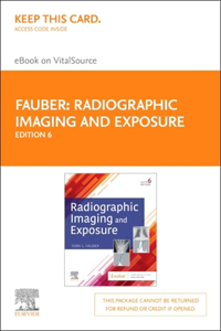 Radiographic Imaging and Exposure - Elsevier eBook on Vitalsource (Retail Access Card)