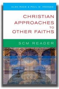 SCM Reader: Christian Approaches to Other Faiths