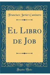 El Libro de Job (Classic Reprint)