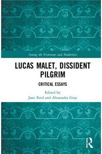 Lucas Malet, Dissident Pilgrim