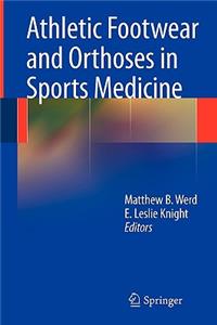 Athletic Footwear and Orthoses in Sports Medicine